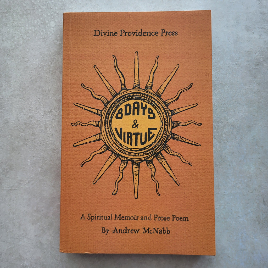 Eight Days & Virtue By Andrew McNabb