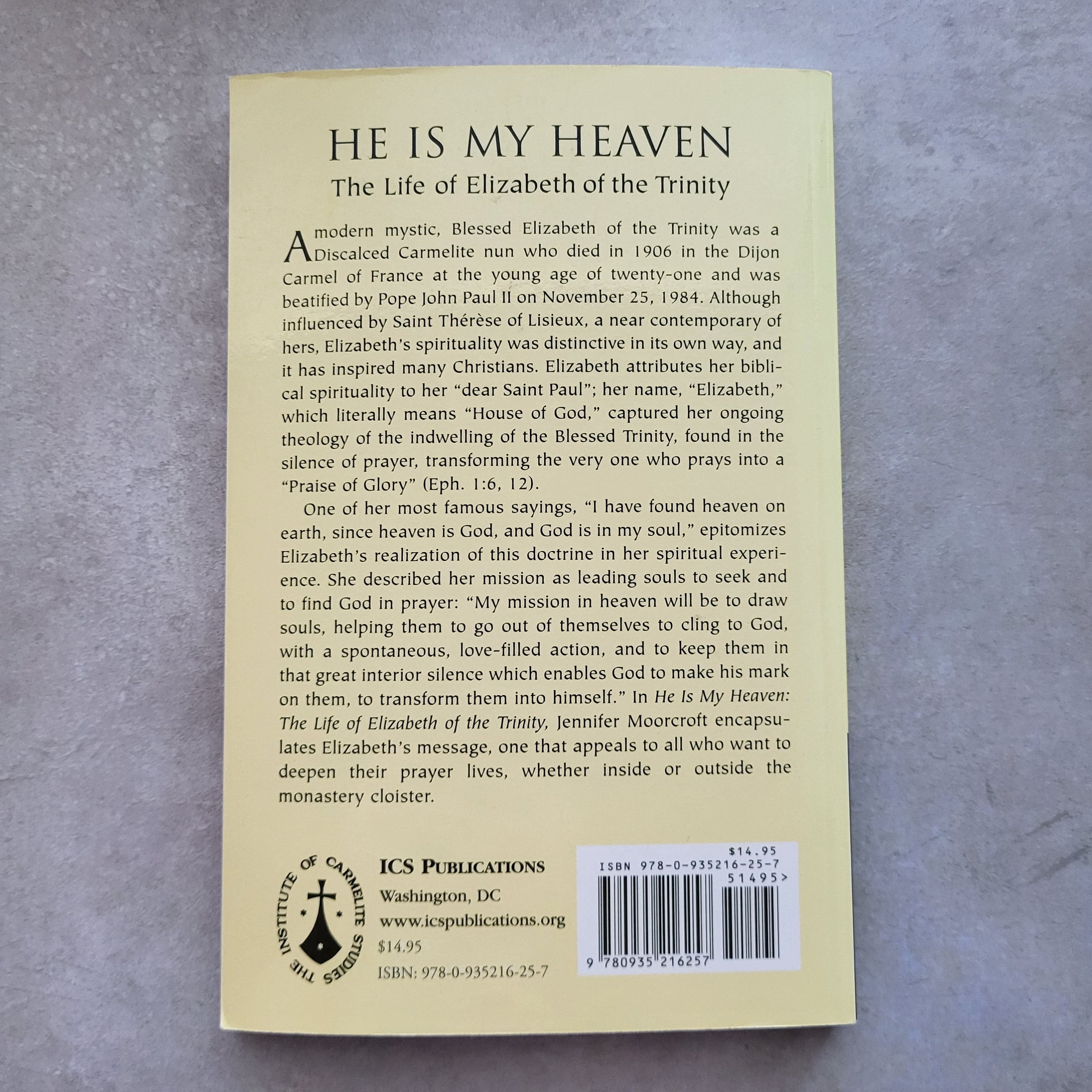 He Is My Heaven: The Life of Elizabeth of the Trinity Author by Jennifer Moorcroft