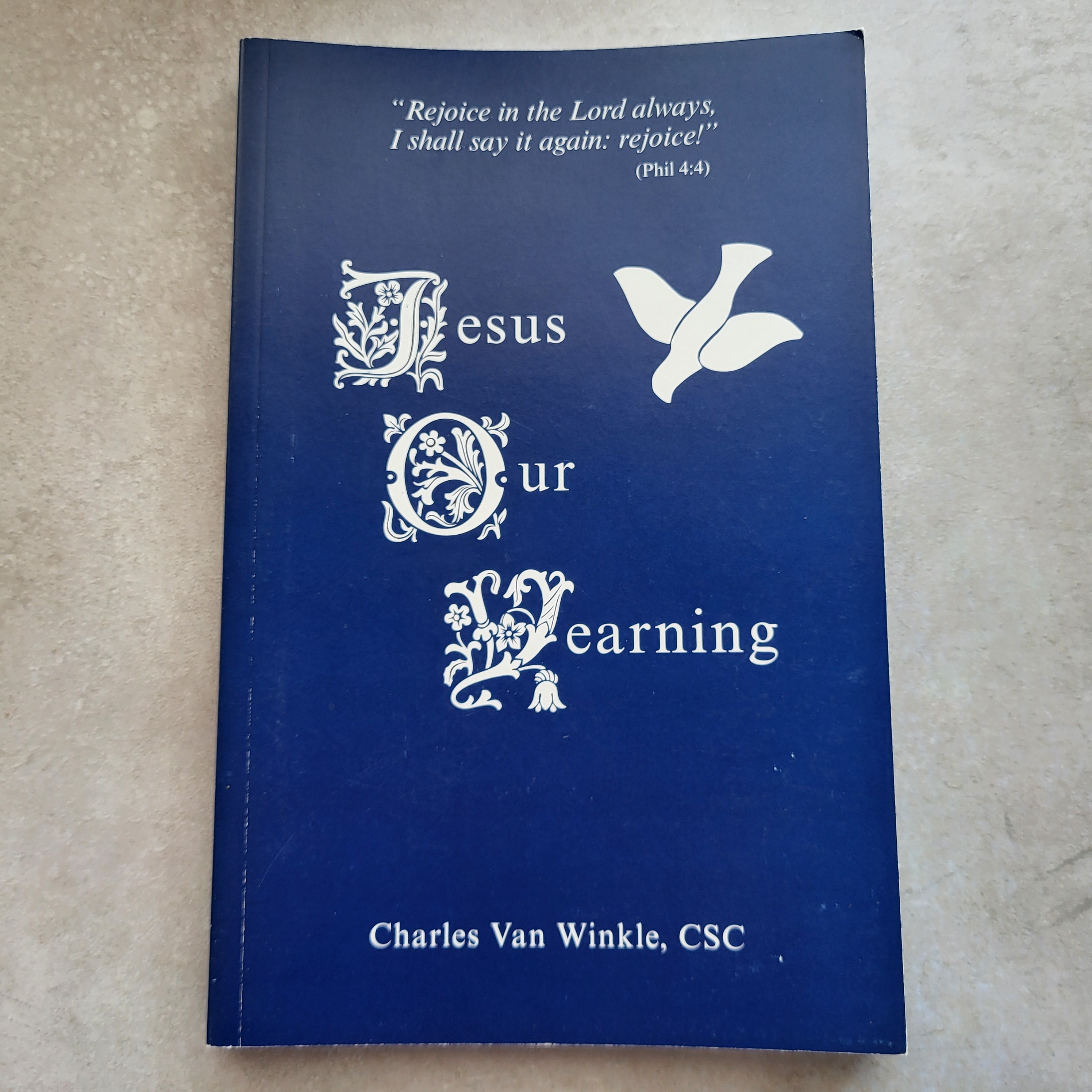 Jesus Our Yearning by Charles Van Winkle