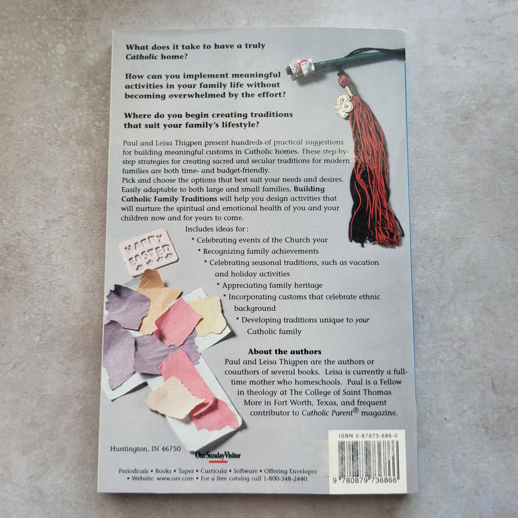 Building Catholic Family Traditions by Paul & Leisa Thigpen (USED)