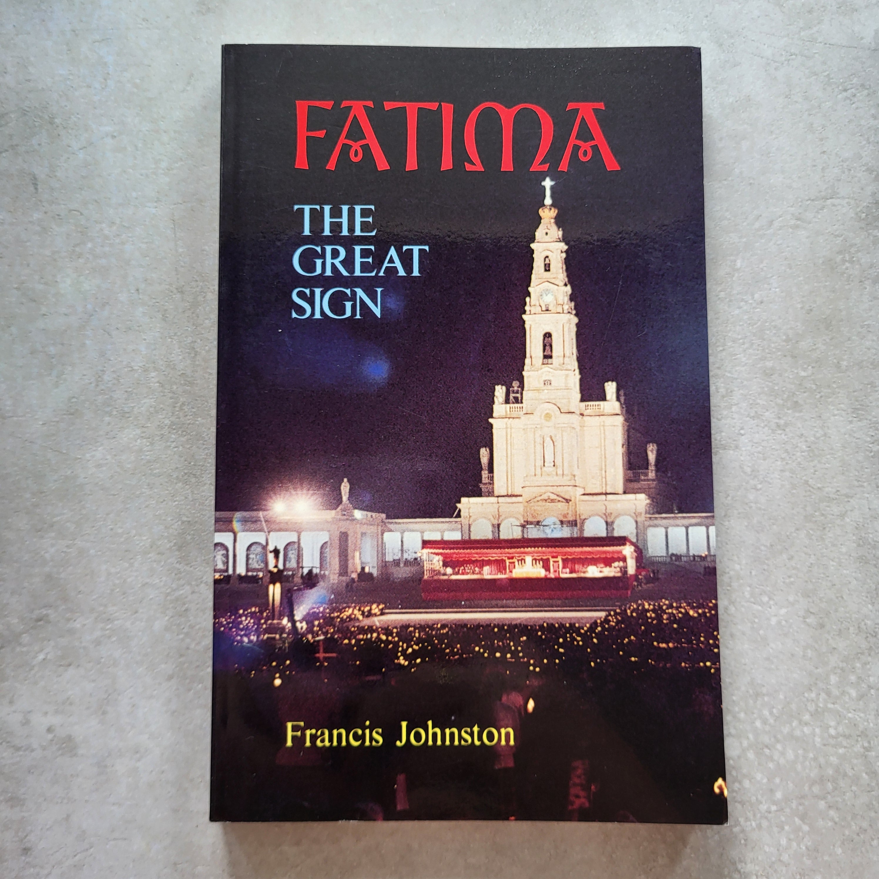 Fatima: The Great Sign | Francis Johnston | Our Lady of Fatima Book