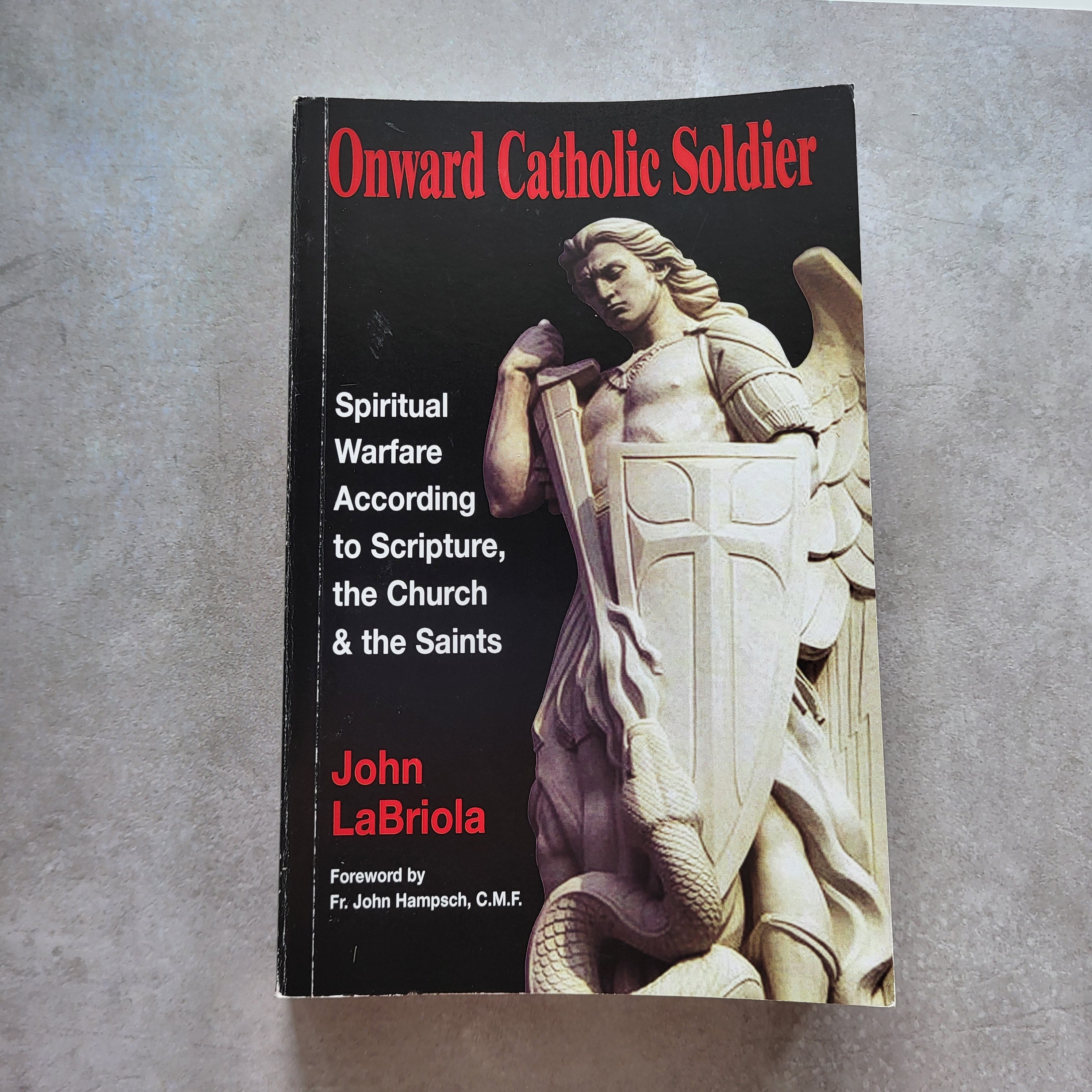 Onward Catholic Soldier | John LaBriola | Catholic Guide to Spiritual Warfare